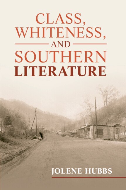 Couverture_Class, Whiteness, and Southern Literature
