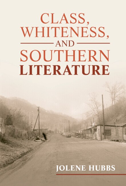 Couverture_Class, Whiteness, and Southern Literature