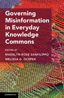 Front cover_Governing Misinformation in Everyday Knowledge Commons