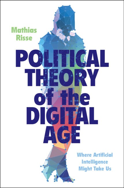 Couverture_Political Theory of the Digital Age