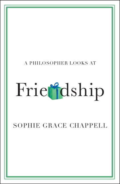 Front cover_A Philosopher Looks at Friendship