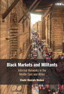 Front cover_Black Markets and Militants