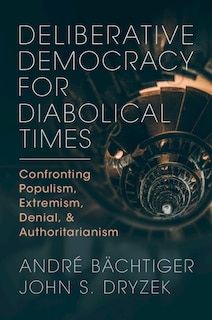 Front cover_Deliberative Democracy for Diabolical Times