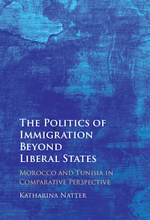 Couverture_The Politics of Immigration Beyond Liberal States