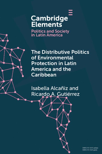Front cover_The Distributive Politics of Environmental Protection in Latin America and the Caribbean