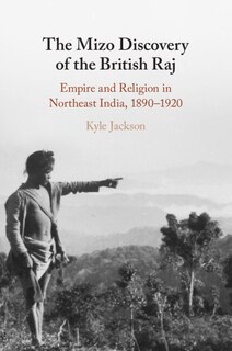 Front cover_The Mizo Discovery of the British Raj
