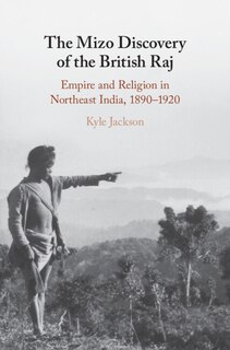Front cover_The Mizo Discovery of the British Raj