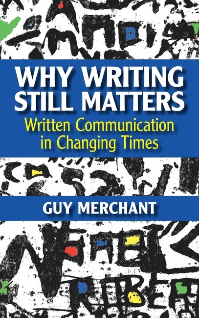 Front cover_Why Writing Still Matters
