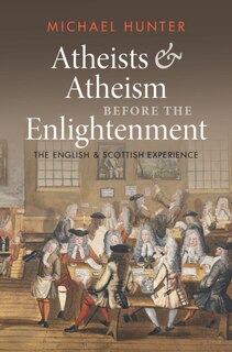 Couverture_Atheists and Atheism before the Enlightenment