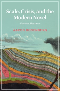 Couverture_Scale, Crisis, and the Modern Novel