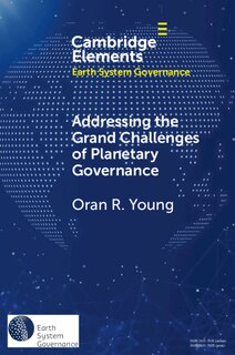 Front cover_Addressing the Grand Challenges of Planetary Governance