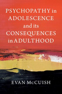 Couverture_Psychopathy in Adolescence and its Consequences in Adulthood