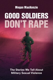 Couverture_Good Soldiers Don't Rape