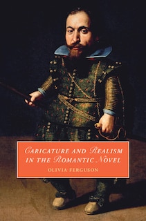 Front cover_Caricature and Realism in the Romantic Novel