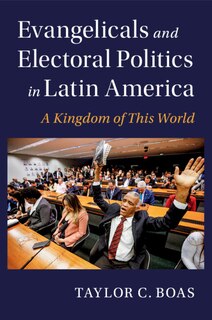 Front cover_Evangelicals and Electoral Politics in Latin America
