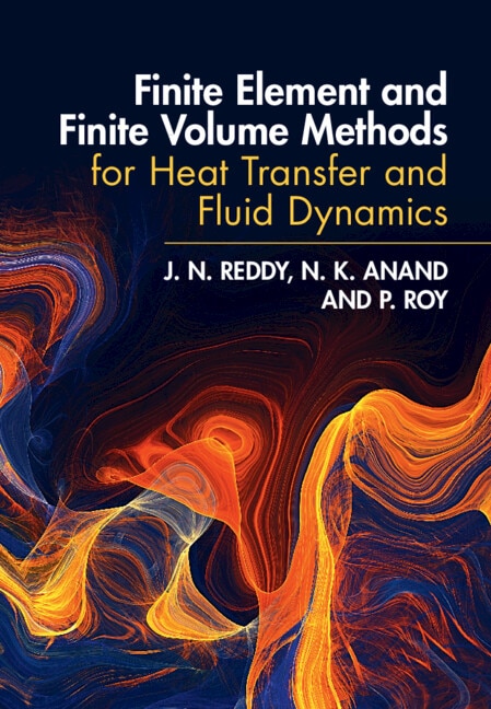 Front cover_Finite Element and Finite Volume Methods for Heat Transfer and Fluid Dynamics