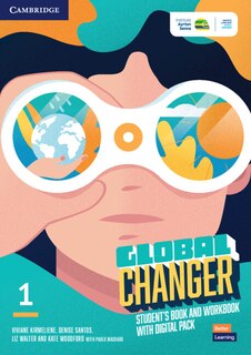 Front cover_Global Changer Level 1 Student's Book and Workbook with Digital Pack