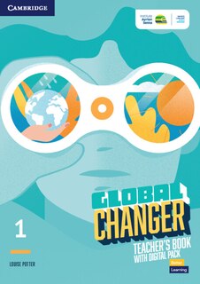 Front cover_Global Changer Level 1 Teacher's Book with Digital Pack