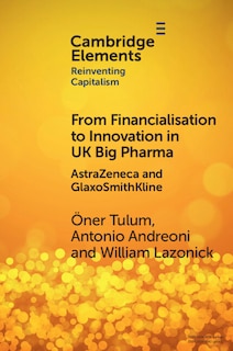 Front cover_From Financialisation to Innovation in UK Big Pharma