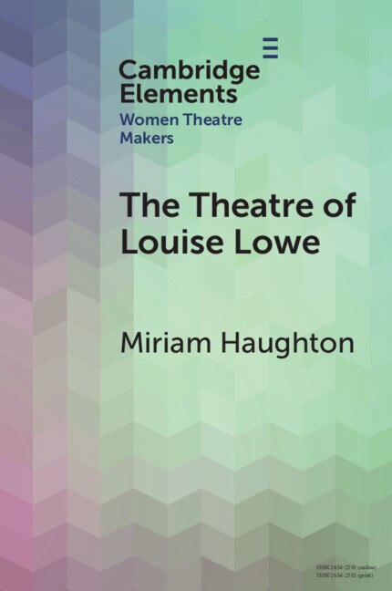 Couverture_The Theatre of Louise Lowe