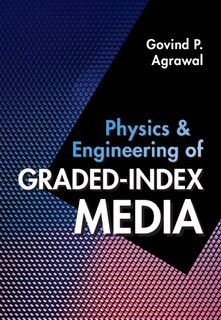 Couverture_Physics and Engineering of Graded-Index Media