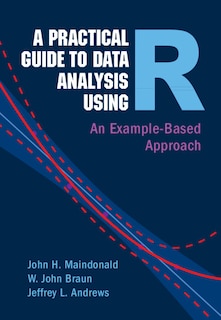Front cover_A Practical Guide to Data Analysis Using R