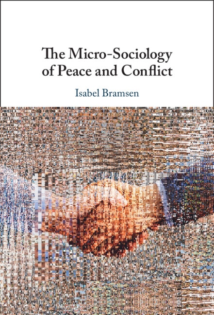 Front cover_The Micro-Sociology of Peace and Conflict