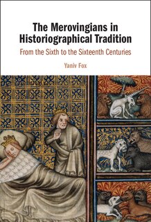 Front cover_The Merovingians in Historiographical Tradition