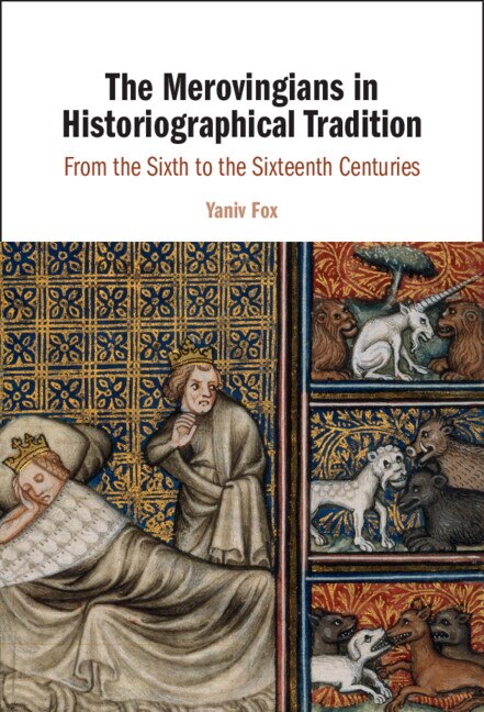 Front cover_The Merovingians in Historiographical Tradition