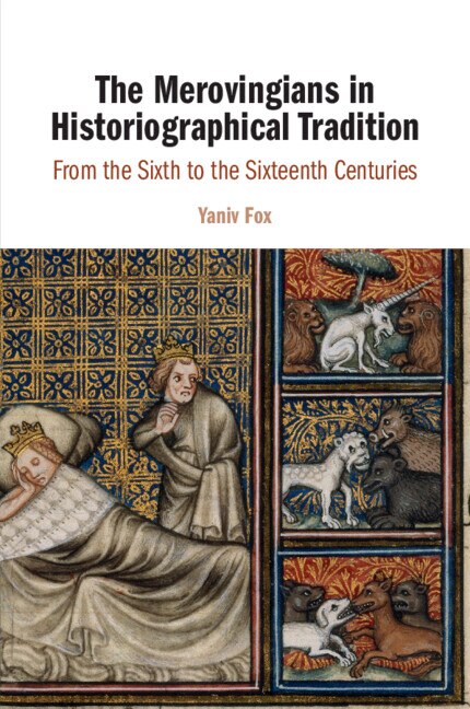 Front cover_The Merovingians in Historiographical Tradition