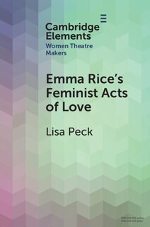 Couverture_Emma Rice's Feminist Acts of Love