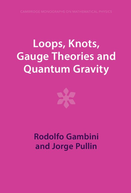 Front cover_Loops, Knots, Gauge Theories and Quantum Gravity