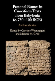 Couverture_Personal Names in Cuneiform Texts from Babylonia (c. 750–100 BCE)