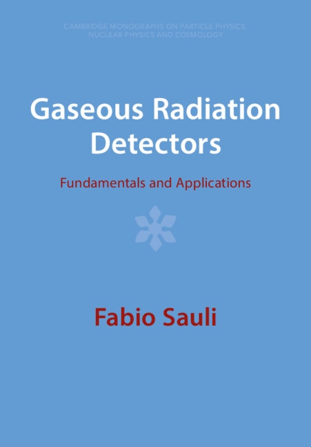 Gaseous Radiation Detectors: Fundamentals and Applications