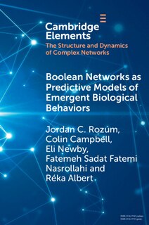 Front cover_Boolean Networks as Predictive Models of Emergent Biological Behaviors