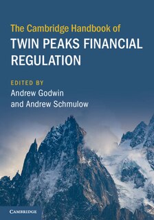 Front cover_The Cambridge Handbook of Twin Peaks Financial Regulation