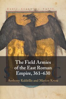 Front cover_The Field Armies of the East Roman Empire, 361–630