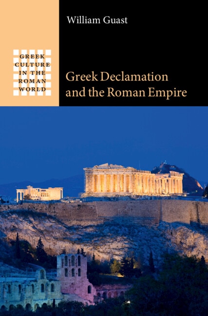 Front cover_Greek Declamation and the Roman Empire