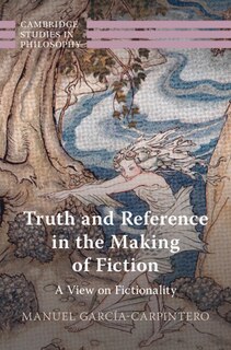 Couverture_Truth and Reference in the Making of Fiction