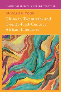 Front cover_China in Twentieth- and Twenty-First-Century African Literature