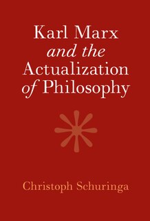 Couverture_Karl Marx and the Actualization of Philosophy