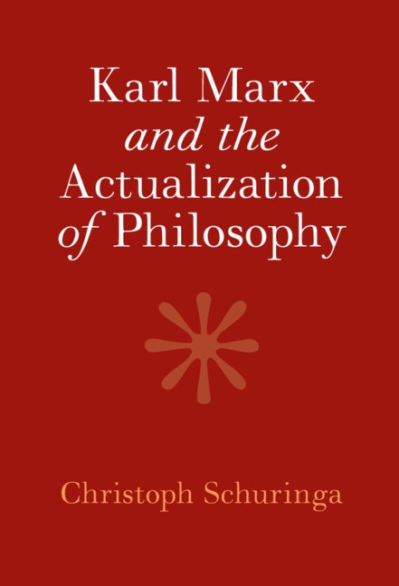 Couverture_Karl Marx and the Actualization of Philosophy
