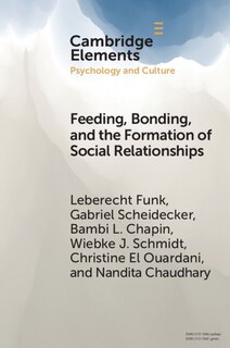 Couverture_Feeding, Bonding, and the Formation of Social Relationships