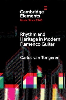 Front cover_Rhythm and Heritage in Modern Flamenco Guitar