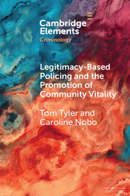 Couverture_Legitimacy-Based Policing and the Promotion of Community Vitality