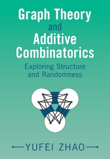 Couverture_Graph Theory and Additive Combinatorics