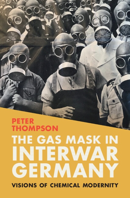 Front cover_The Gas Mask in Interwar Germany