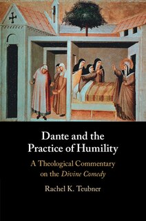 Front cover_Dante and the Practice of Humility