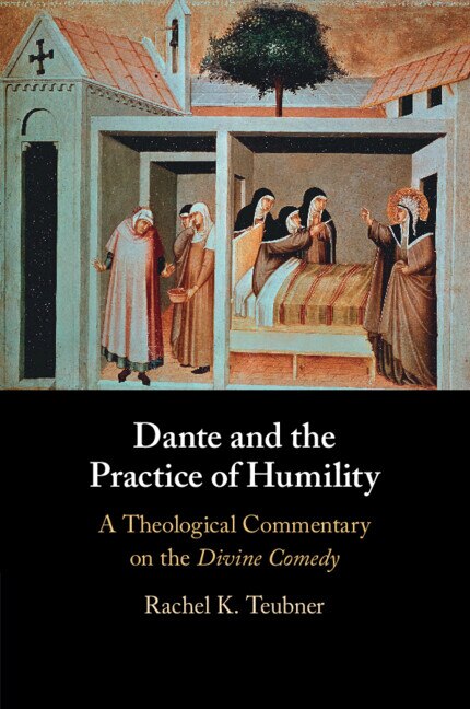Front cover_Dante and the Practice of Humility