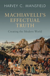 Front cover_Machiavelli's Effectual Truth